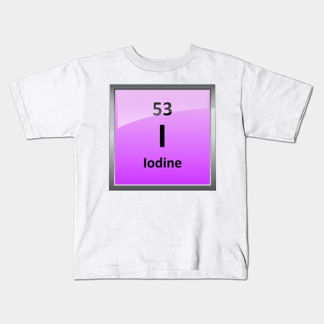 Iodine Element Symbol - Periodic Table Kids T-Shirt by sciencenotes